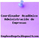 Coordinador Académico Administración de Empresas