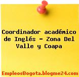 Coordinador académico de Inglés – Zona Del Valle y Coapa