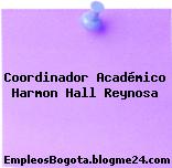 Coordinador Académico Harmon Hall Reynosa