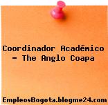 Coordinador Académico – The Anglo Coapa