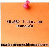 (D.08) | Lic. en Economía