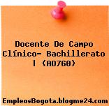 Docente De Campo Clínico- Bachillerato | (AO760)