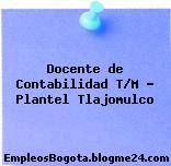 Docente de Contabilidad T/M – Plantel Tlajomulco
