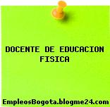 DOCENTE DE EDUCACION FISICA