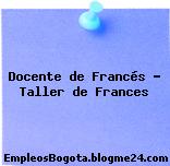 Docente de Francés – Taller de Frances
