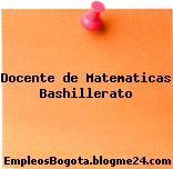 Docente de Matematicas – Bashillerato