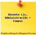Docente Lic. Administración – Campus