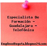 Especialista De Formación – Guadalajara – Telefónica