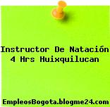 Instructor De Natación 4 Hrs Huixquilucan
