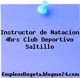 Instructor de Natacion 4hrs Club Deportivo Saltillo
