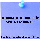 INSTRUCTOR DE NATACIÓN CON EXPERIENCIA