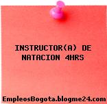 INSTRUCTOR(A) DE NATACION 4HRS