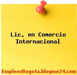 Lic. en Comercio Internacional