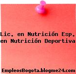 Lic. en Nutrición Esp. en Nutrición Deportiva