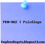 PKN-962 | Psicólogo