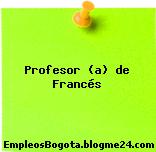 Profesor (a) de Francés