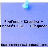 Profesor Cátedra – Francés EGL – Búsqueda