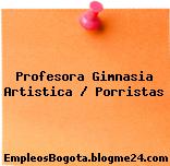 Profesora Gimnasia Artistica / Porristas