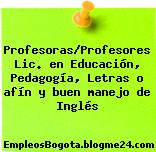 Profesoras/Profesores Lic. en Educación, Pedagogía, Letras o afín y buen manejo de Inglés