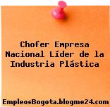 Chofer Empresa Nacional Líder de la Industria Plástica