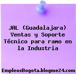 JAL (Guadalajara) Ventas y Soporte Técnico para ramo en la Industria