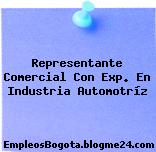 Representante Comercial Con Exp. En Industria Automotríz