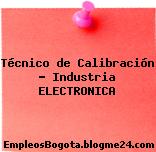 Técnico de Calibración – Industria ELECTRONICA