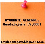 AYUDANTE GENERAL, Guadalajara [Y.086]