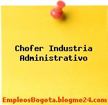 Chofer Industria Administrativo