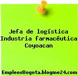 Jefa de logística Industria farmacéutica Coyoacan