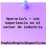 Operario/a – con experiencia en el sector de industria