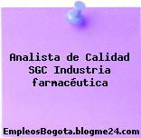 Analista de Calidad SGC Industria farmacéutica