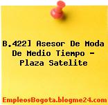 B.422] Asesor De Moda De Medio Tiempo – Plaza Satelite