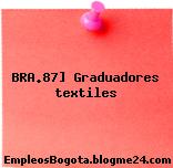 BRA.87] Graduadores textiles