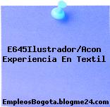 E645Ilustrador/Acon Experiencia En Textil