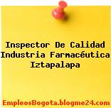 Inspector De Calidad Industria Farmacéutica Iztapalapa