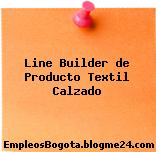 Line Builder de Producto Textil Calzado