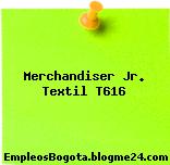 Merchandiser Jr. Textil T616