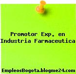 Promotor Exp. en Industria Farmaceutica
