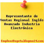 Representante de Ventas Regional Inglés Avanzado Industria Electrónica