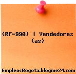 (RF-990) | Vendedores (as)