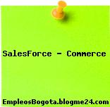 SalesForce – Commerce