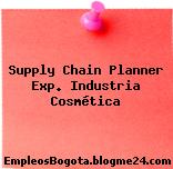 Supply Chain Planner Exp. Industria Cosmética
