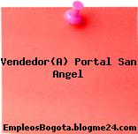 Vendedor(A) Portal San Angel