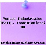 Ventas Industriales TEXTIL. (comisionista) AB