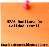 W726 Auditora De Calidad Textil