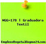 WGG-178 | Graduadora Textil