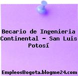 Becario de Ingenieria Continental – San Luis Potosí