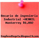 Becario de Ingenieria Industrial -HENKEL Monterrey $6,092