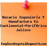 Becario Ingeniería Y Manufactura En Continental-Periférico Jalisco